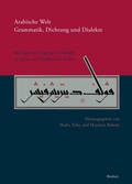 Cover: Arabische Welt. Grammatik, Dichtung und Dialekte - Reichert Verlag