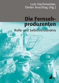 Abbildung von: Die Fernsehproduzenten - UVK