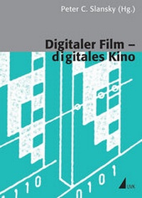 Abbildung von: Digitaler Film - digitales Kino - UVK