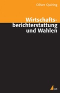 Cover: Wirtschaftsberichterstattung und Wahlen - UVK