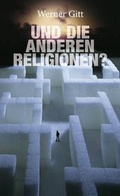 Cover: Und die anderen Religionen? - Christliche Literaturverbreitung