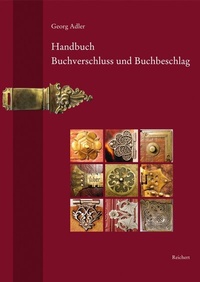 Abbildung von: Handbuch Buchverschluss und Buchbeschlag - Reichert Verlag