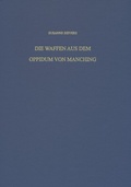 Cover: Die Waffen aus dem Oppidum von Manching - Reichert Verlag