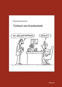 Abbildung von: Türkisch am Krankenbett - Reichert Verlag