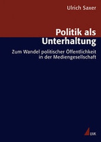 Enlarge image Cover: Politik als Unterhaltung - UVK