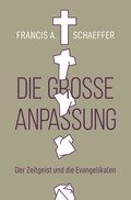 Cover: Die gro&szlig;e Anpassung - Christliche Literaturverbreitung