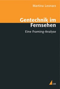 Abbildung von: Gentechnik im Fernsehen - UVK