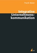 Cover: Integrative Unternehmenskommunikation - UVK