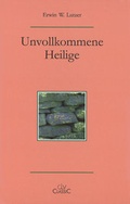 Cover: Unvollkommene Heilige - Christliche Literaturverbreitung