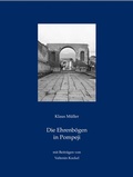 Cover: Die Ehrenb&ouml;gen in Pompeji - Reichert Verlag