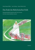 Cover: Das Ende des Babylonischen Exils - Reichert Verlag