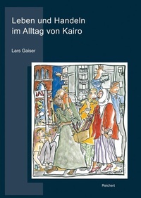 Abbildung von: Leben und Handeln im Alltag von Kairo - Reichert Verlag