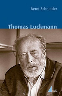Bild vergrößern Bild: Thomas Luckmann - UVK