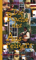 Cover: Die Rache des Ausrei&szlig;ers - Christliche Literaturverbreitung