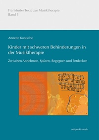 Abbildung von: Kinder mit schweren Behinderungen in der Musiktherapie - Reichert Verlag