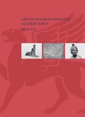 Cover: Figurale Bronzen &auml;gyptischer und griechisch-r&ouml;mischer Art vom Jabal al-'Awd, Jemen (von Robert Fleischer und Regine Schulz)&middot; Die Felsmalereien von Djarf al-Yahudi im zentraljemenitischen Hochland. Neuere Informationen zur Palastarchitektur im vorislamischen Arabien (von Mohammed Ali Al-Salami) - Reichert Verlag