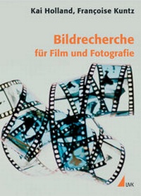 Abbildung von: Bildrecherche für Film und Fotografie - UVK
