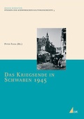 Cover: Das Kriegsende in Schwaben 1945 - UVK