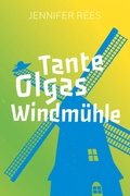Cover: Tante Olgas Windm&uuml;hle - Christliche Literaturverbreitung
