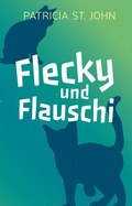 Cover: Flecky und Flauschi - Christliche Literaturverbreitung