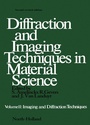 Cover: Diffraction and Imaging Techniques in Material Science P2 - Elsevier