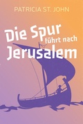 Cover: Die Spur f&uuml;hrt nach Jerusalem - Christliche Literaturverbreitung