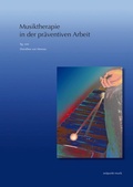 Cover: Musiktherapie in der pr&auml;ventiven Arbeit - Reichert Verlag