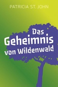Cover: Das Geheimnis von Wildenwald - Christliche Literaturverbreitung