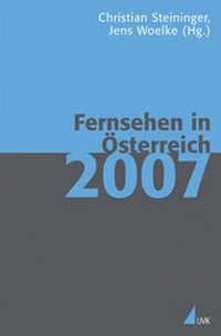 Abbildung von: Fernsehen in Österreich 2007 - UVK