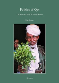 Enlarge image Cover: Politics of Qat - Reichert Verlag