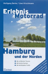 Abbildung von: Erlebnis Motorrad Hamburg und der Norden - Klartext