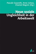 Cover: Neue soziale Ungleichheit in der Arbeitswelt - UVK