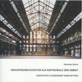 Cover: Industriearchitektur als Kathedrale der Arbeit - Klartext