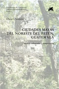 Cover: Ciudades Mayas del Noreste del Pet&eacute;n, Guatemala - Reichert Verlag
