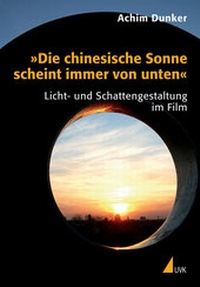 Abbildung von: »Die chinesische Sonne scheint immer von unten« - UVK