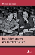 Cover: Das Jahrhundert der Intellektuellen - UVK
