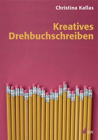 Abbildung von: Kreatives Drehbuchschreiben - UVK