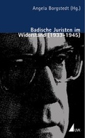 Cover: Badische Juristen im Widerstand (1933-1945) - UVK