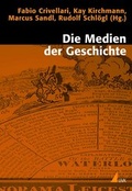 Cover: Die Medien der Geschichte - UVK