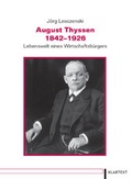 Cover: August Thyssen 1842-1926 - Klartext