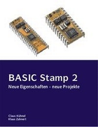 Abbildung von: BASIC Stamp 2 - Skript Verlag Kühnel
