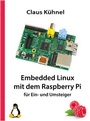 Cover: Embedded Linux mit dem Raspberry Pi - Skript Verlag K&uuml;hnel