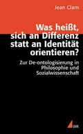 Cover: Was hei&szlig;t, sich an Differenz statt an Identit&auml;t orientieren? - UVK