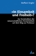 Cover: &raquo;In Einsamkeit und Freiheit&laquo;? - UVK