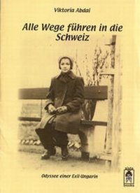 Abbildung von: Alle Wege führen in die Schweiz - Sistabooks