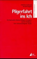 Cover: Pilgerfahrt ins Ich - UVK