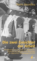 Cover: Die zwei Gesichter der Arbeit - UVK