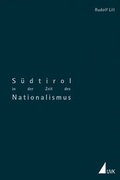 Cover: S&uuml;dtirol in der Zeit des Nationalismus - UVK