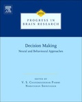 Cover: Decision Making: Neural and Behavioural Approaches: Volume 202 - Elsevier