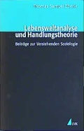 Cover: Lebensweltanalyse und Handlungstheorie - UVK